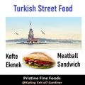 Turkish Street Food Meatball Sandwich in store only 1
