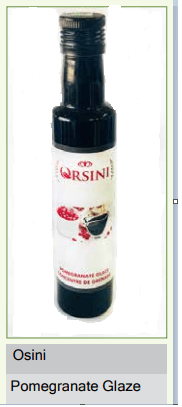 Now available in Orsini Brand Pomegranate Glaze